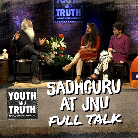 Streaming Sadhguru Sadhguru At Jnu Youth And Truth Full Talk Noice