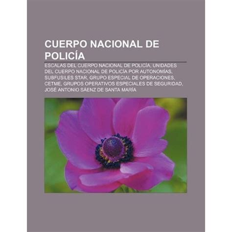 Libro Cuerpo Nacional De Polic A Escalas Del Cuerpo Nacional De Polic