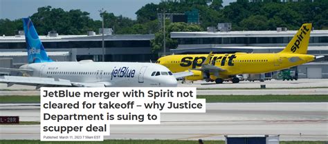 Jetblue Merger With Spirit Not Cleared For Takeoff Why Justice