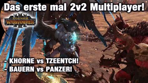 DAS ERSTE 2vs2 Multiplayer Match KHORNE Vs TZEENTCH Cathay Total