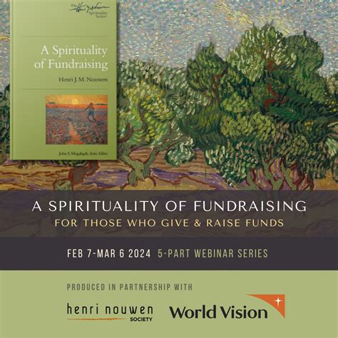 A Spirituality Of Fundraising Series Henri Nouwen