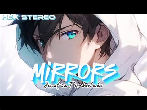 Nightcore Mirrors Lyrics Justin Timberlake YouTube