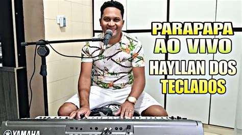 HAYLLAN DOS TECLADOS AO VIVO PARAPAPA COVER YouTube