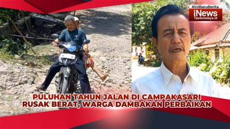 Video Puluhan Tahun Jalan Kabupaten Tasikmalaya Di Campakasari Rusak