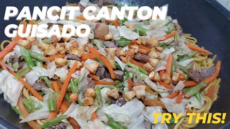 Pancit Canton Guisado Pancit Guisado Recipe Ganito Rin Ba Kayu