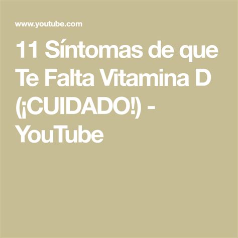 11 Síntomas De Que Te Falta Vitamina D ¡cuidado Youtube Math