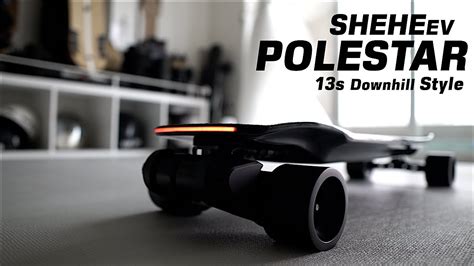 150 SHEHEev Polestar 13s Downhill Style E Board Stability King