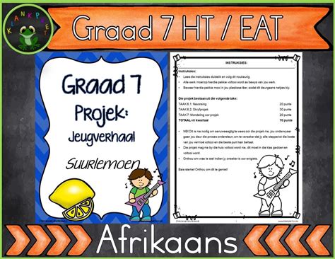 Projek 3 Graad 7 Afrikaans Huistaal Of Afrikaans Eerste Addisionele