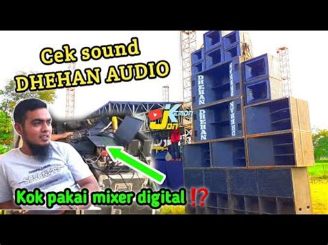 DHEHAN AUDIO CEK SOUND BIKIN KACA PECAH Persiapan Live OM SAVANA