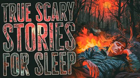 2 Hours Of True Scary Stories Scary Stories For Sleep Rain Sounds