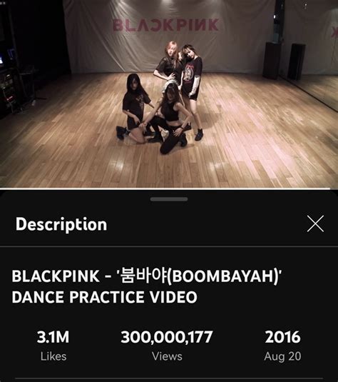 BOOMBAYAH Becomes BLACKPINK S 5th Dance Practice Video To Hit 300