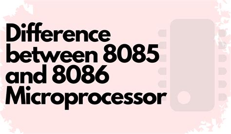 Difference Between 8085 And 8086 Microprocessor Coding Ninjas