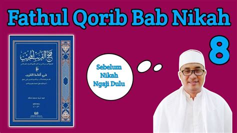 Ngaji Fiqih Fathul Qorib Bab Nikah Bagian 8 YouTube