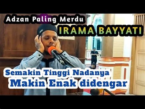 Adzan Paling Merdu Irama Bayyati Nada Tinggi Semakin Enak Didengar