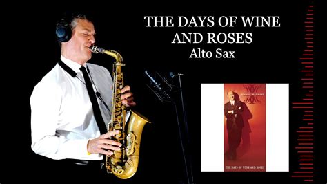 The Days Of Wine And Roses H Mancini Alto Sax Free Score Youtube