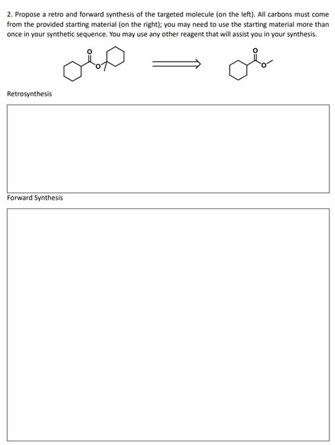 Solved Propose A Retro And Forward Synthesis Of The Chegg