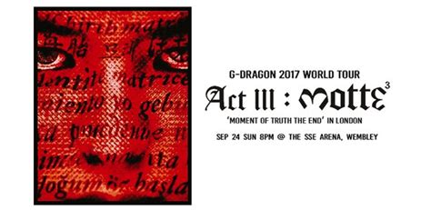 G DRAGON 2017 World Tour Act III MOTTE IN THE UK OVO Arena Wembley