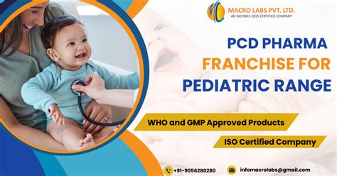 Top 1 PCD Pharma Franchise For Pediatric Range Macro Labs