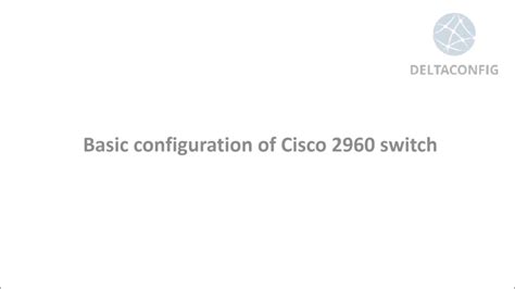 Basic Configuration Of Cisco Switch Youtube