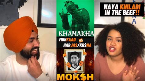 Muhfaad Moksh Harjas Khamakha Reaction Muhfaad Vs Kr Na Diss