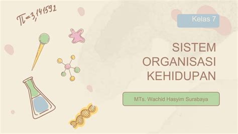 6 Sistem Organisasi Kehidupan Pptx