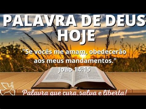 Palavra De Deus Para Mim Hoje Palavra Do Dia O Que Mais Deus Quer