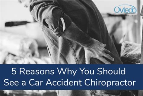 5 Reasons To See A Car Accident Chiropractor Oviedo Chiropractic