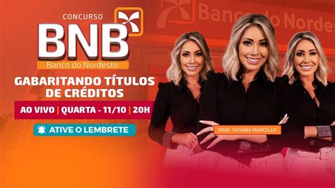 Concurso Bnb Gabaritando T Tulos De Cr Ditos No Concurso Do Bnb