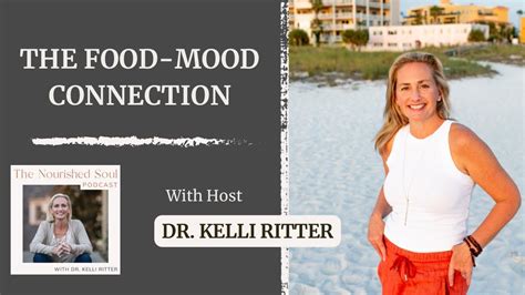 E The Food Mood Connection With Dr Kelli Ritter Youtube