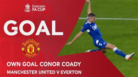 Goal O G Conor Coady Manchester United V Everton Third Round