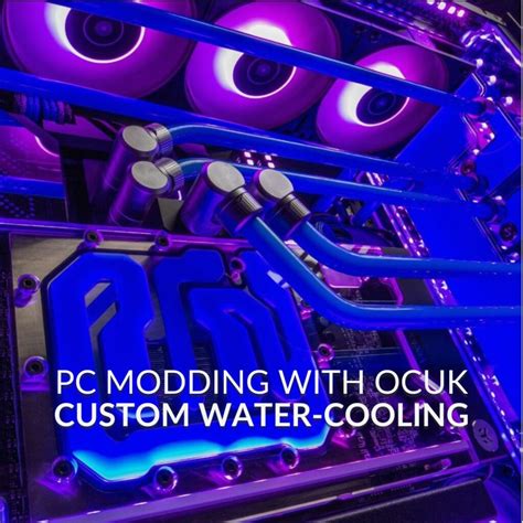 Pc Modding With Ocuk Custom Water Cooling