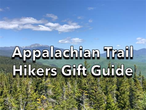 Gift Ideas For Appalachian Trail Thru Hikers And Section Hikers