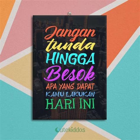 Jual Hiasan Dinding Wall Decor Poster Motivasi Jangan Tunda Hingga