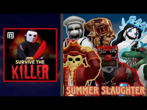 CONCEPT Summer Slaughter KILLER SHOWCASE 19 Roblox Survive