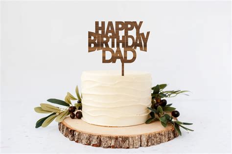 Happy Birthday Dad Cake Topper Laser And Lace