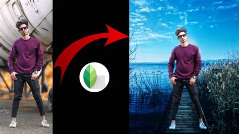 Snapseed Snapseed Background Change Tutorial How To Change Photo