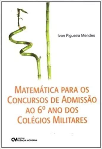 Matematica Para Conc admissao 6º Ano Col militares Frete grátis