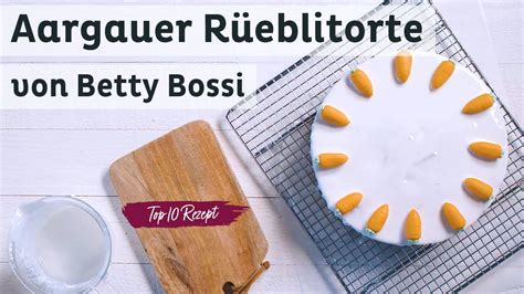 Aargauer R Eblitorte Top Rezept Von Betty Bossi Youtube