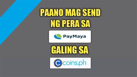 COINS PH TO PAYMAYA PAANO MAG SEND NG PERA SA PAYMAYA GALING SA COINS