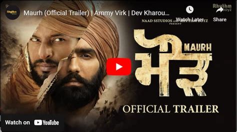 Ammy Virk Dev Kharoud Starrer Movie Maurh Trailer Out Now Watch Here