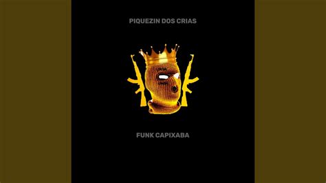 Piquezin Dos Crias Funk Capixaba Youtube Music