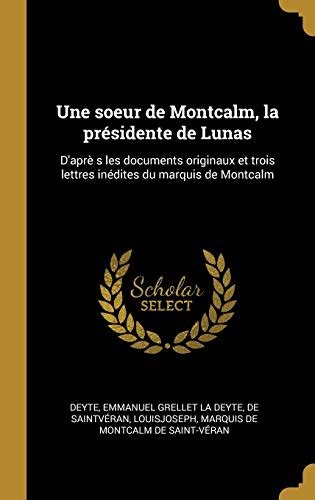 Une Soeur De Montcalm La Pr Sidente De Lunas D Apr S Les Documents