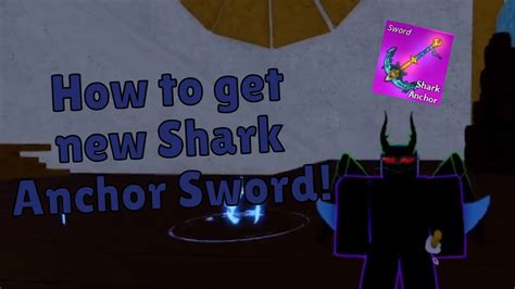 How To Get Shark Anchor Sword Full Guide Update 20 Blox Fruits Youtube