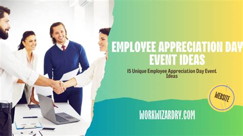 15 Unique Employee Appreciation Day Event Ideas Work Wizardry