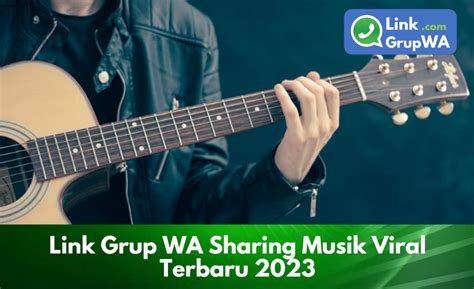 Link Grup WA Sharing Musik Viral Terbaru 2023 LinkGrupWA