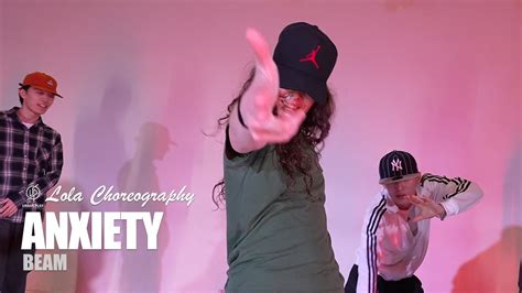 Anxiety Beam Lola Choreography Urban Play Dance Academy Youtube