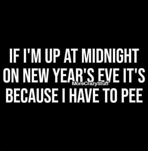 Hilarious New Years Eve Memes To Share With Friends New Year Quotes