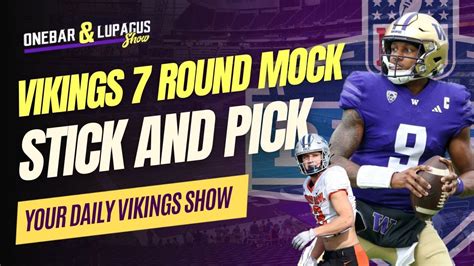 Brand New Vikings Stick And Pick Round Nfl Mock Draft Youtube