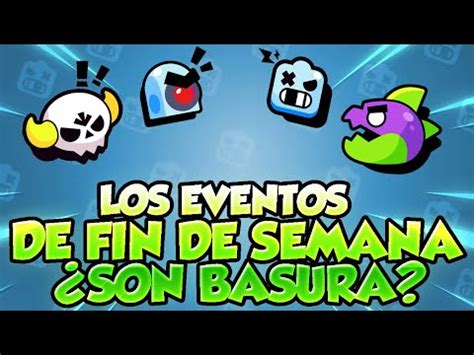 Los Eventos De Fin De Semana Son Basura Brawl Stars Analisisls