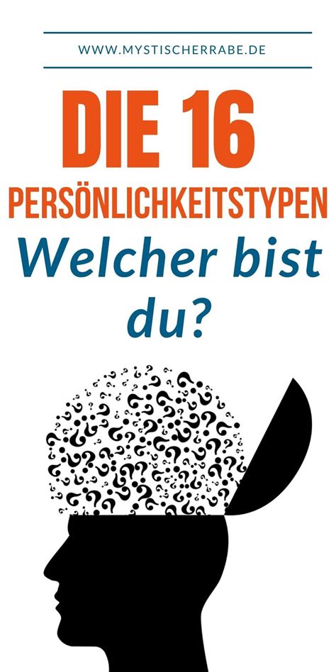 16 Persönlichkeitstypen Welcher bist du in 2021 Persönlichkeit